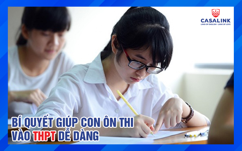 BÍ KÍP GIÚP CON ÔN THI VÀO THPT DỄ DÀNG